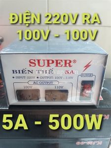 Biến Thế Super 5A Chuyển Điện 220V Ra 110V - 100V - 500W